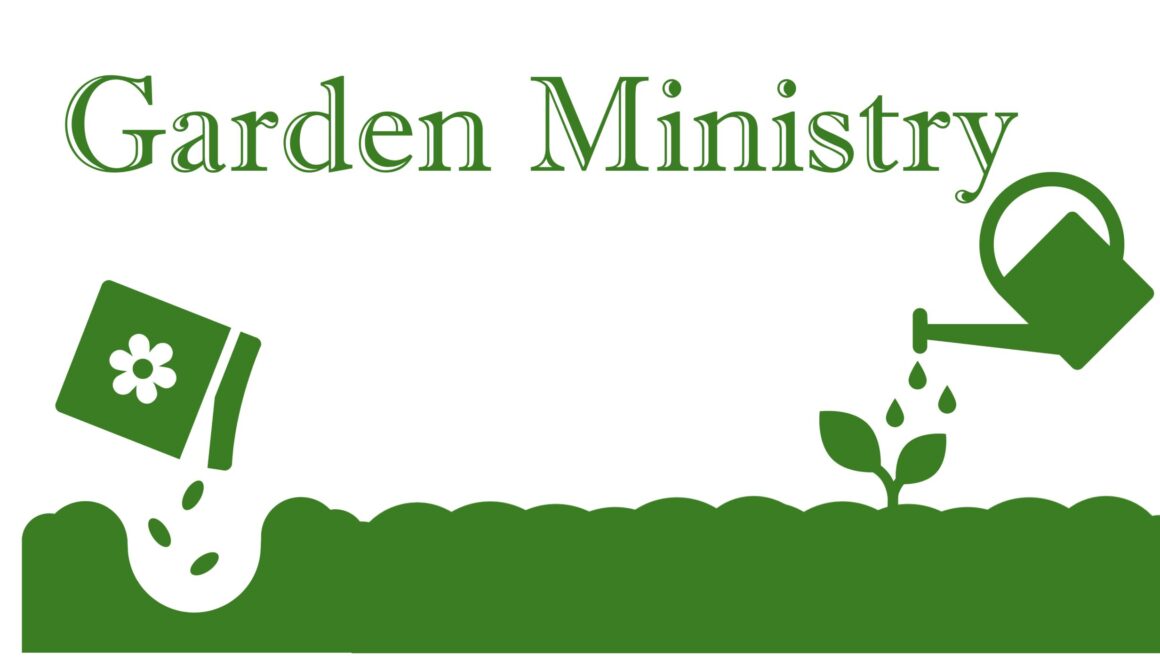 Garden Ministry